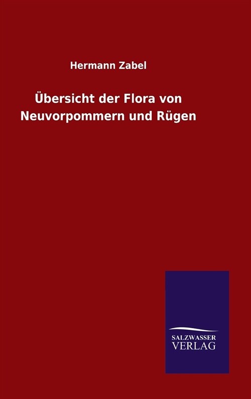 ?ersicht der Flora von Neuvorpommern und R?en (Hardcover)