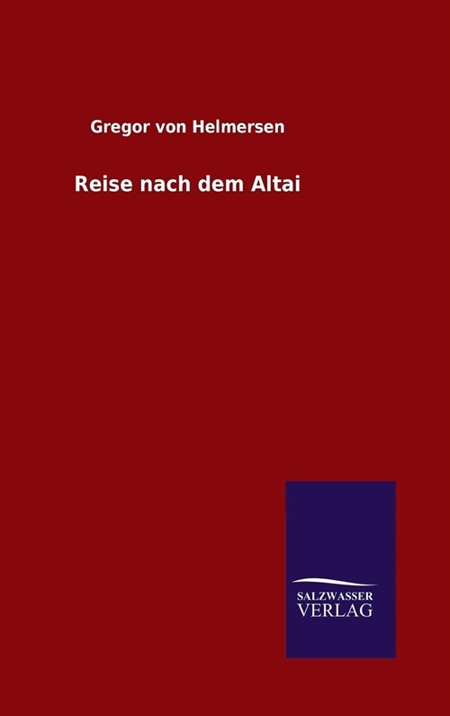 Reise Nach Dem Altai (Hardcover)