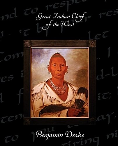 Great Indian Chief of the West (Paperback)
