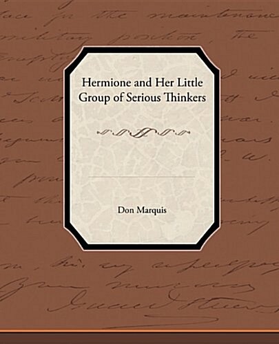 Hermione and Her Little Group of Serious Thinkers (Paperback)