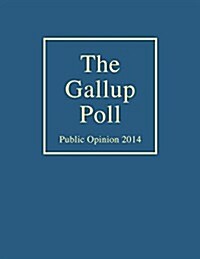 The Gallup Poll: Public Opinion 2014 (Hardcover)
