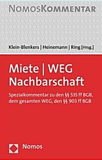 Miete - Weg - Nachbarschaft: Spezialkommentar Zu Den 535 Ff Bgb, Dem Gesamten Weg, Den 903 Ff Bgb (Hardcover)