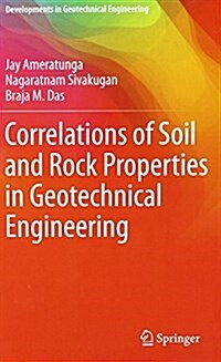 Correlations of Soil and Rock Properties in Geotechnical Engineering (Hardcover, 2016)