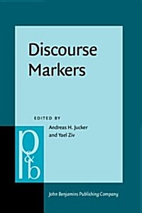 Discourse Markers: Descriptions and Theory (Hardcover)