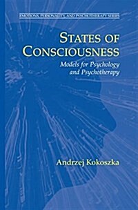 States of Consciousness: Models for Psychology and Psychotherapy (Paperback, 2007)