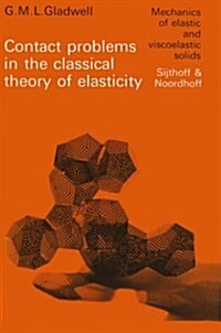 Contact Problems in the Classical Theory of Elasticity (Paperback, Softcover Repri)
