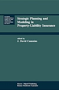 Strategic Planning and Modeling in Property-Liability Insurance (Paperback, 1985)