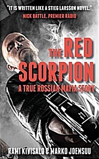 The Red Scorpion : A True Russian Mafia Story (Paperback, 2 Rev ed)