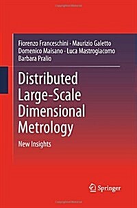 Distributed Large-Scale Dimensional Metrology : New Insights (Paperback)