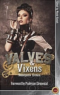 Valves & Vixens (Paperback)