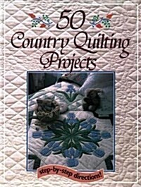 50 Country Quilting Projects (Hardcover, English Language)
