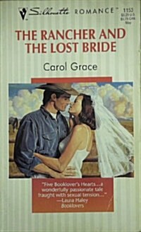 Rancher And The Lost Bride (Silhouette Romance) (Mass Market Paperback)