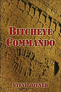 Bitcheye Commando (Paperback)