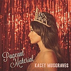 [수입] Kacey Musgraves - Pageant Material