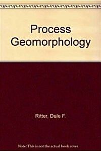 Process Geomorphology (Paperback, 3rd)