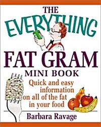 The Everything Fat Gram Mini Book (Everything (Adams Media Mini)) (Paperback)