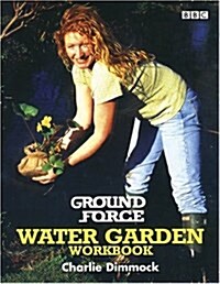 Ground Force Water Garden Workbook (Paperback)