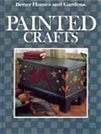 Better Homes and Gardens Painted Crafts (Hardcover, 1st)
