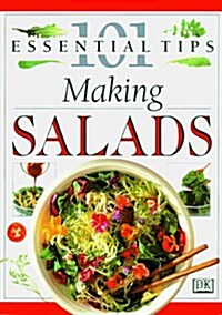 101 Essential Tips: Making Salads (Paperback)