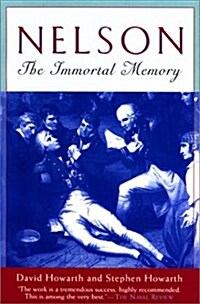 Nelson: The Immortal Memory (Paperback, 1st)