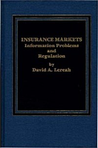Insurance Markets: Information Problems and Regulation (Hardcover)
