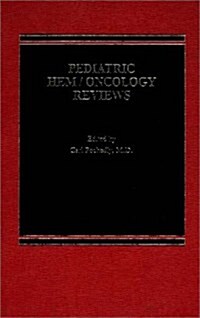 Pediatric Hem/Oncology Reviews (Hardcover)