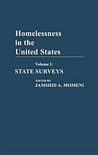 Homelessness in the United States: Volume I: State Surveys (Hardcover)