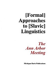 Annual Workshop on Formal Approaches to Slavic Linguistics (Paperback)