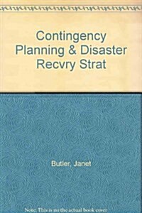Contingency Planning and Disaster Recovery Strategies (Paperback)