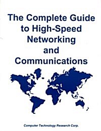 The Complete Guide to High-Speed Networking and Communications (Paperback)