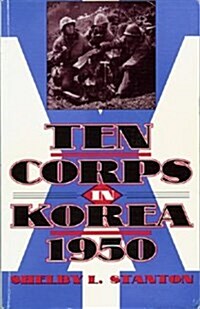 Ten Corps in Korea, 1950 (Paperback, Reissue)