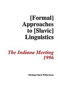 Annual Workshop on Formal Approaches to Slavic Linguistics (Paperback)