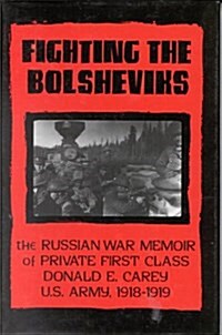Fighting the Bolsheviks (Hardcover)