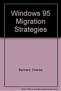 Windows 95 Migration Strategies (Paperback)