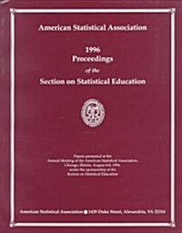 1996 Proceedings of the Section on Statistical Education (Paperback)