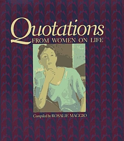 Quotations from Women on Life (Hardcover)