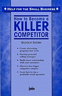 How to Become a Killer Competitor (Paperback)