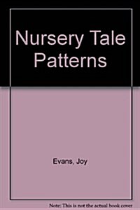 Nursery Tale Patterns (Paperback)