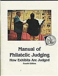 Manual of Philatelic Judging (Paperback, 4th)