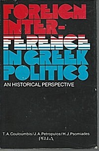 Foreign Interface in Greek Politics (Hardcover)