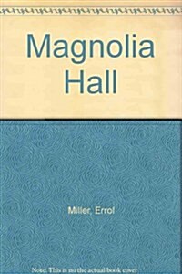 Magnolia Hall (Paperback)