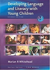 Developing Language and Literacy With Young Children (Paperback, 2nd)