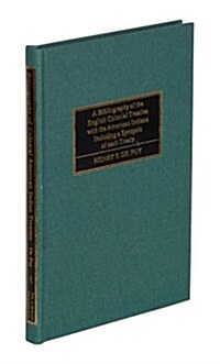 Bibliography Of The English Colonial Treaties With The American Indians Including A Synopsis Of Each Treaty (Hardcover, Reprint)