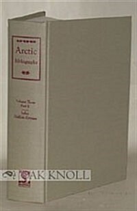 Arctic Bibliography (Hardcover, Reprint)
