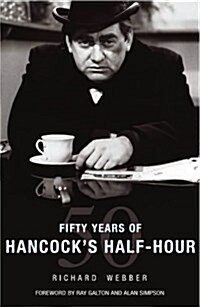 Fifty Years of Hancocks Half Hour (Hardcover)