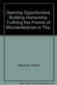 Opening Opportunities, Building Ownership (Paperback)