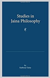 Studies in Jaina Philosophy (Paperback)