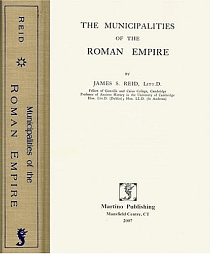 The Municipalities of the Roman Empire (Hardcover, Reprint)