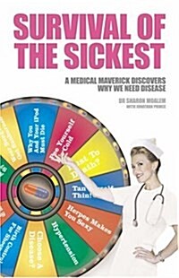 Survival of the Sickest (Hardcover)