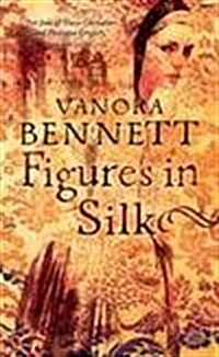 Figures in Silk (Hardcover)